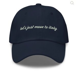 Let’s Just Move to Italy Navy and White Dad Baseball Hat
